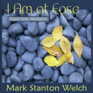 I Am at Ease CD by Mark Stanton Welch
